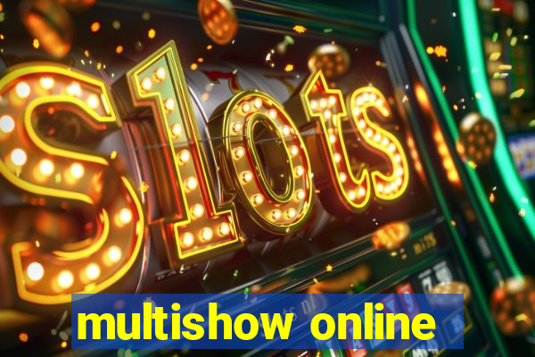 multishow online