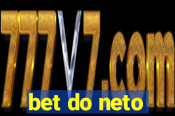 bet do neto