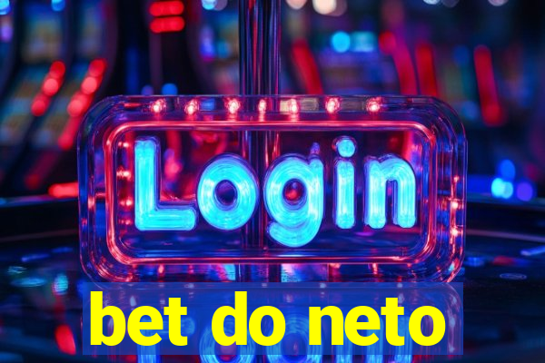 bet do neto