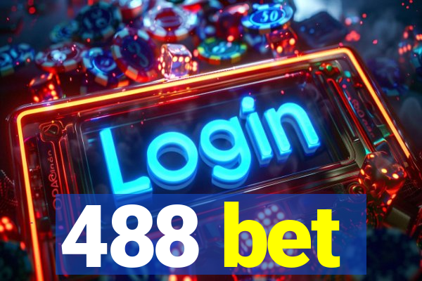 488 bet