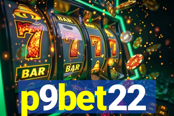 p9bet22