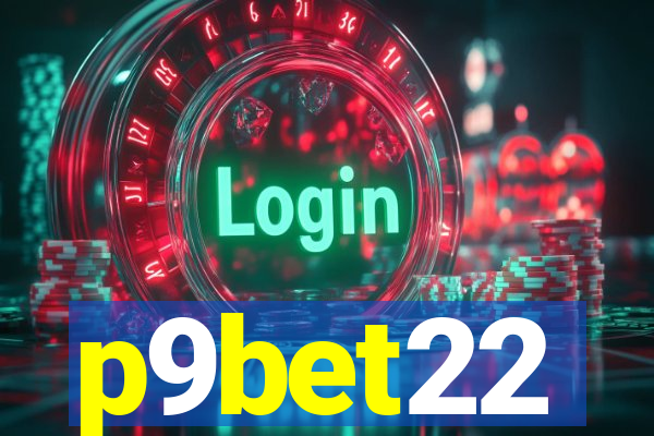 p9bet22