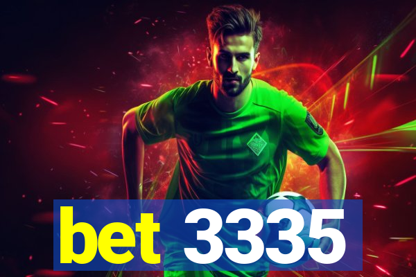 bet 3335