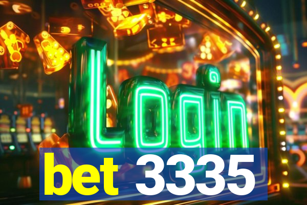 bet 3335