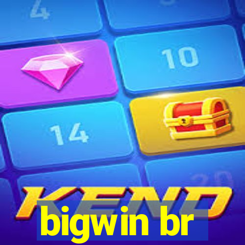 bigwin br