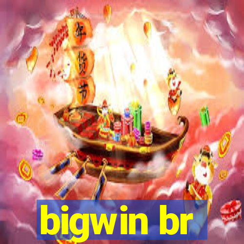 bigwin br