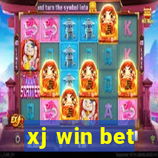 xj win bet