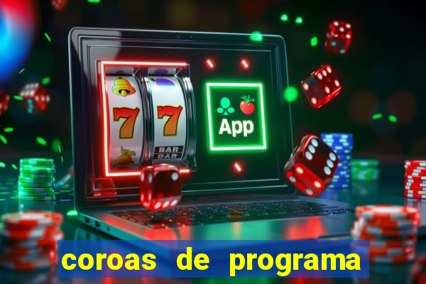coroas de programa em santos