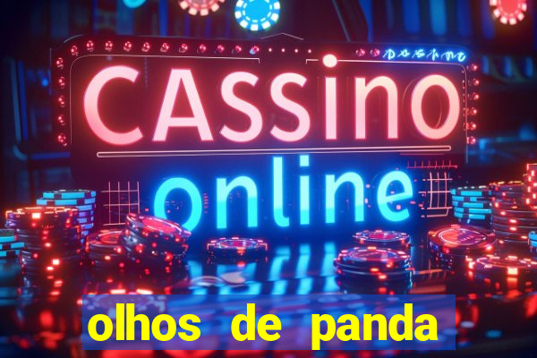 olhos de panda significado espiritual