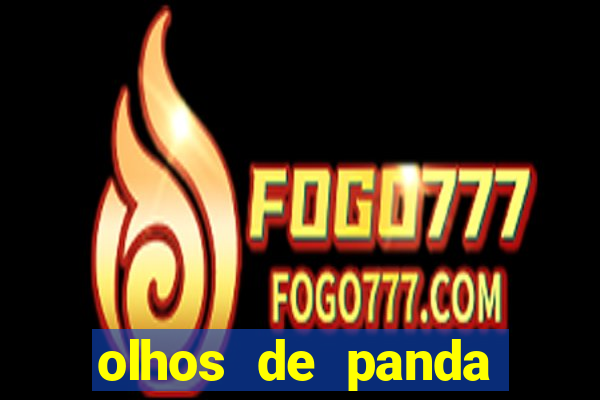 olhos de panda significado espiritual