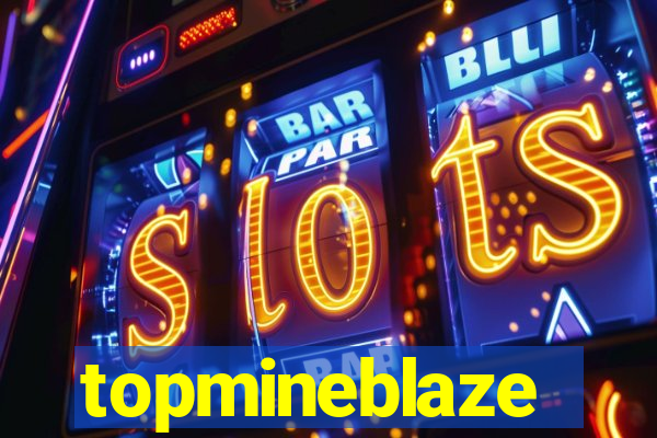topmineblaze