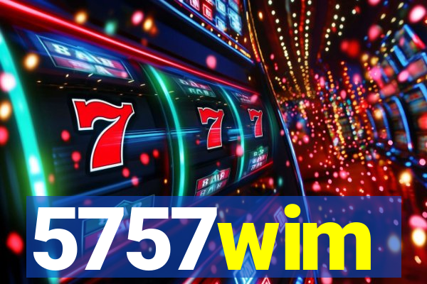 5757wim