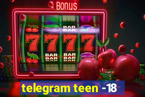telegram teen -18