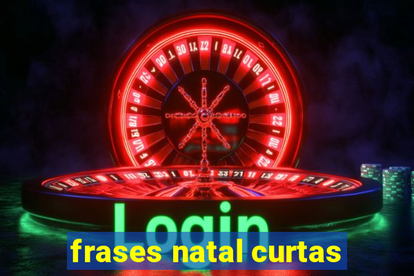 frases natal curtas