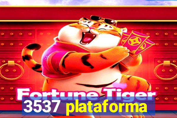 3537 plataforma