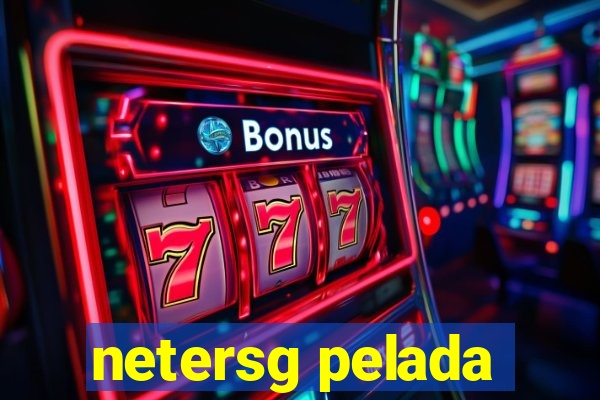netersg pelada