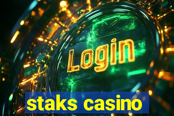 staks casino