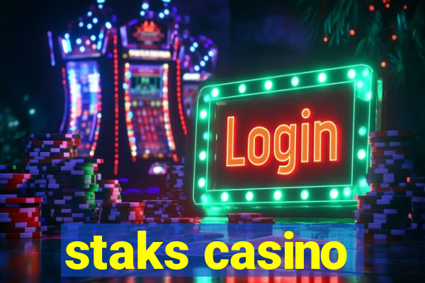 staks casino