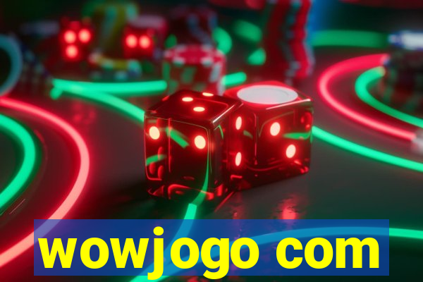 wowjogo com