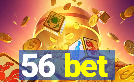 56 bet