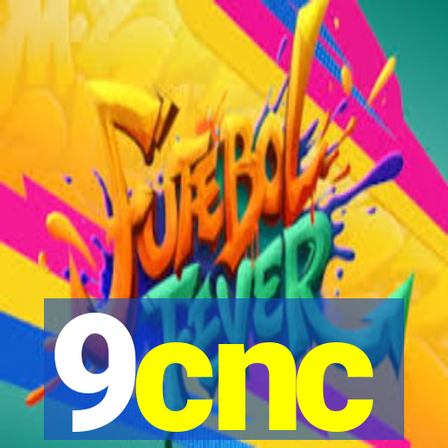 9cnc