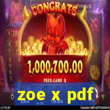 zoe x pdf
