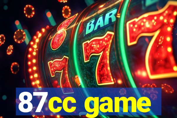 87cc game