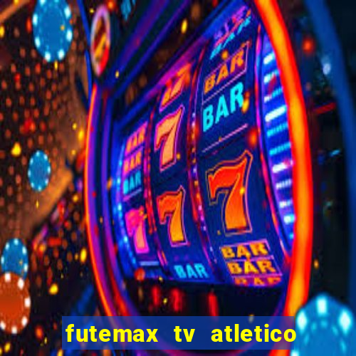 futemax tv atletico x botafogo