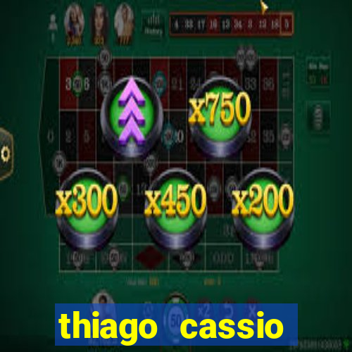 thiago cassio santos walmsley de lucena