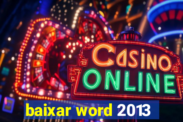 baixar word 2013