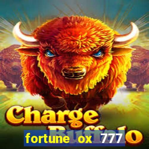 fortune ox 777 fortuna 77