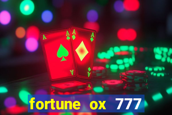 fortune ox 777 fortuna 77