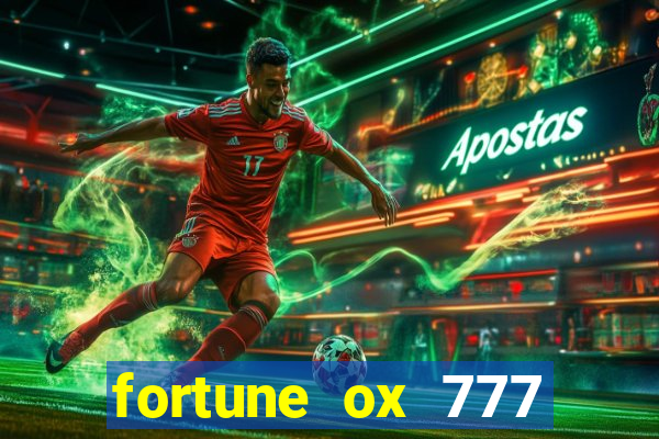 fortune ox 777 fortuna 77