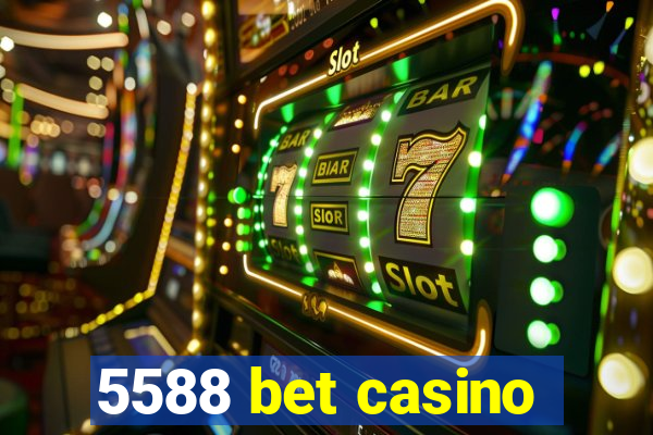 5588 bet casino