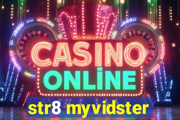 str8 myvidster