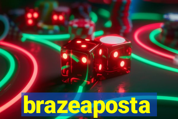brazeaposta