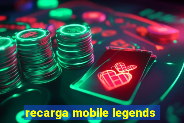 recarga mobile legends