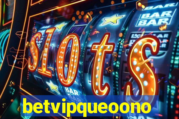 betvipqueoono