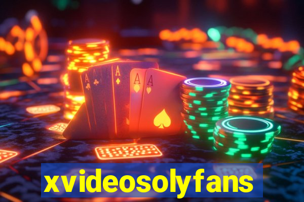xvideosolyfans