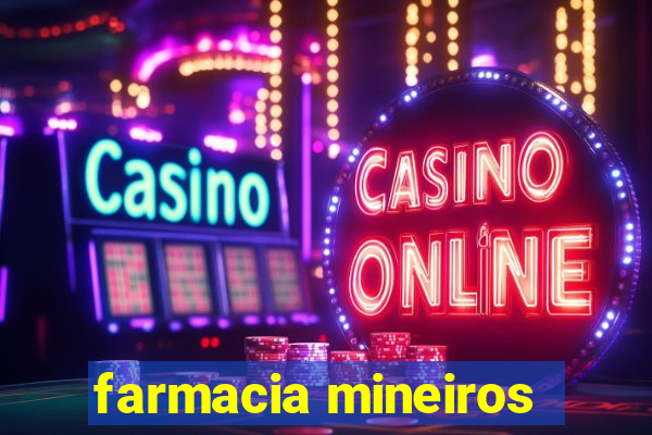 farmacia mineiros