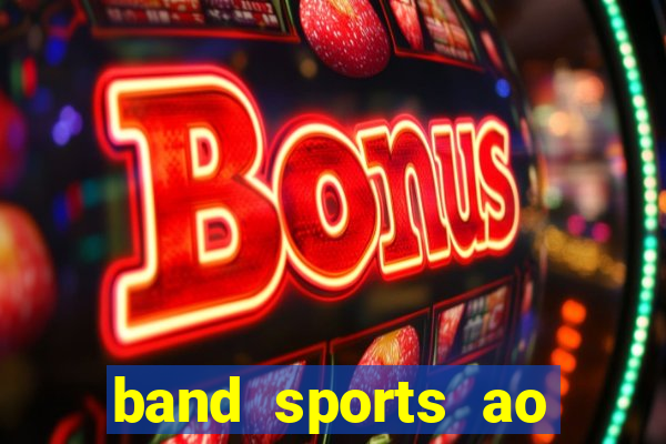 band sports ao vivo gratis