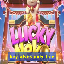 key alves only fans