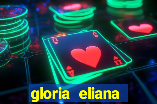 gloria eliana ribeiro letra