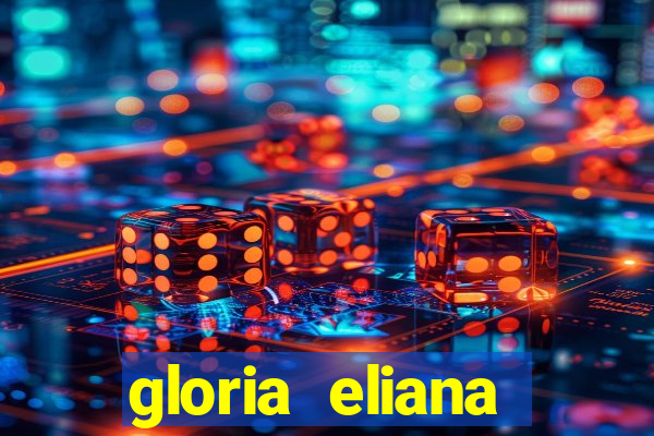 gloria eliana ribeiro letra