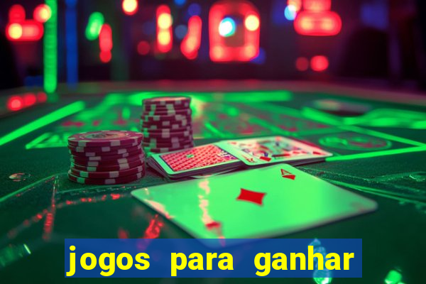 jogos para ganhar dinheiro de verdade sem precisar depositar