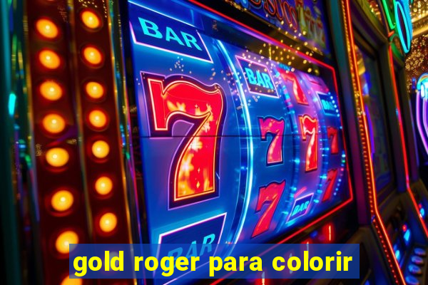 gold roger para colorir