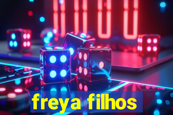 freya filhos