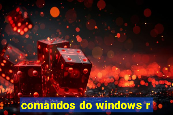 comandos do windows r