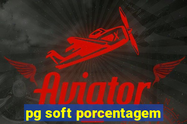 pg soft porcentagem