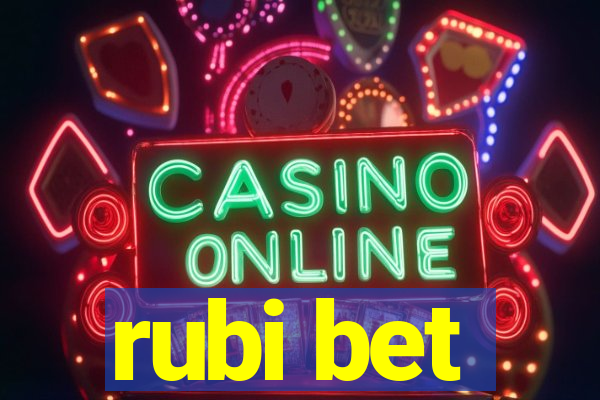 rubi bet